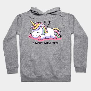 5 more minutes unicorn Hoodie